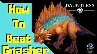 Dauntless:How to beat Gnasher For Beginners!
