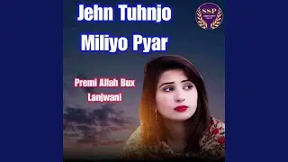 Jehn Tuhnjo Miliyo Pyar