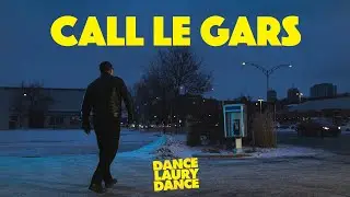 Dance Laury Dance - Call le gars (audio)