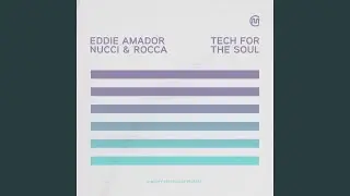 Techno For The Soul (Nucci & Rocca Remix)