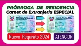 Prórroga de Residencia Especial - Nuevo Requisito.