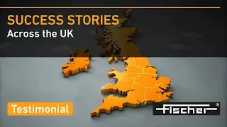 Success stories across the UK | Fischer