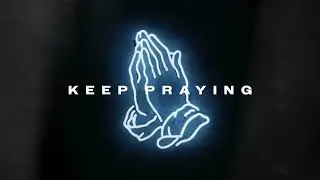 Victory Worship &ndash; Keep Praying (Official Lyric Video)