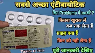 taxim o 200 mg tablet uses in hindi सबसे बढ़िया एंटीबायोटिक | zifi 200 tablet used for Hindi | PA