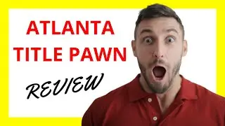 🔥 Atlanta Title Pawn Review: Pros and Cons