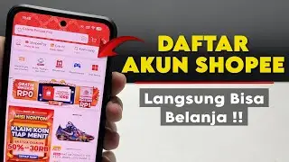Cara Membuat Akun Shopee Terbaru || Cara Daftar Shopee untuk Pemula