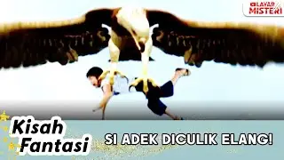 DIBAWA KABUR BURUNG GARUDA, SI ENENG BERJUANG SENDIRIAN | KISAH FANTASI