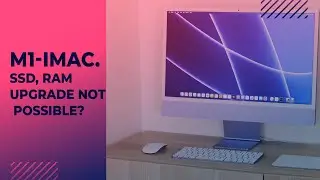 m1 imac 24&rdquo; SSD, обновление невозможно? Разборка m1 imac 24&rdquo;