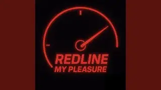 Redline My Pleasure