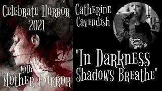 Celebrate Horror 2021: IN DARKNESS SHADOWS BREATHE by Catherine Cavendish