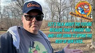 Let’s Discuss the Future, Because that’s Where you and I are Going to Spend the Rest of our Lives… ￼