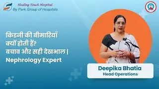 Why Do Kidney Diseases Occur? Causes, Prevention & Expert Care | Nephrology Awareness Podcast