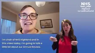 Краткий обзор ежегодной работы NHS Highland за 2024-2025 годы с интерпретацией языка жестов.
