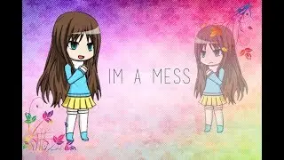 I'm A Mess - Music Video || Gacha Studio
