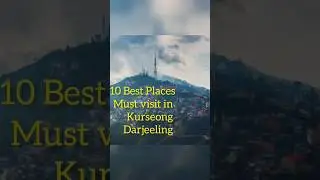 10 best places of Kurseong ❤ #kurseong #darjeeling #travel #hills #viral #shorts #youtubeshorts