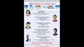ICERT Seminar UN/ UNESCO- UNEVOC World Youth Skills Day July 15, 2023