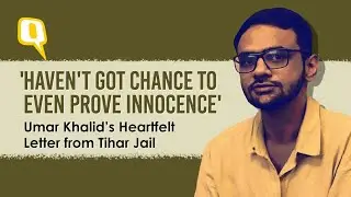 &lsquo;Release Political Prisoners&rsquo;: The Quint Reads Umar Khalid&rsquo;s Letter From Tihar Jail