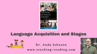 Language Acquisition and Stages