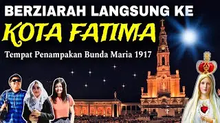 Berziarah langsung ke tempat penampakan Bunda Maria 1917: FATIMA, Portugal‼️Indah sekali...