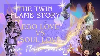 Twin Flame Dynamics : Matrix Love vs Soul Love