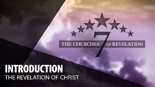 The 7 Churches of Revelation | Introduction