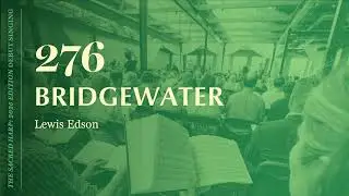 Bridgewater (276), Sacred Harp Singing at the 2025 United Convention