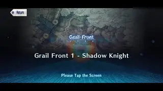 [FGO NA 2025] Castle of Shining Dawn, Castle of Shadowed Dusk - Grail Front 1 - Shadow Front