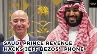 Saudi Prince MbS revenge HACKS Amazon CEO Jeff Bezos' iPhone
