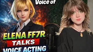 PIPER REESE-VOICE ACTING TIPS & EXPERIENCE VOICING ELENA IN FF7R