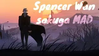 Spencer Wan | SAKUGA 作画MAD
