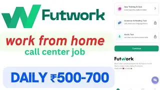 Futwork account कैसे बनाएं | work from home calling 🤙 job | no investment 
