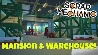 Mansion & Warehouse - Scrap Mechanic Town Creations Gameplay - EP 189