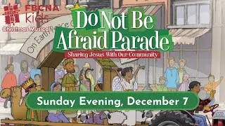 KidLife Christmas Musical 2025 - Do Not Be Afraid Parade (12/07/25)