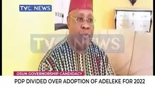 PDP divided over adoption of Adeleke for 2022 governorship election