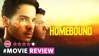 Homebound Review । Gajendra Singh Bhati । Ishaan Khattar, Vishal Jehtwa, Janhvi Kapoor, Karan Johar