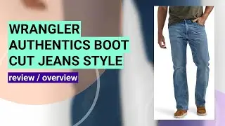 Reviewing the Wrangler Authentics Men's Relaxed Fit Boot Cut Jeans