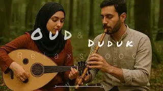 موزیک آرامبخش ساز عود و دودوک ، مناسب مدیتیشن ، مطالعه ، استراحت و خواب آرام