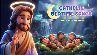 2 ⏰ Hours Catholic Bedtime Songs  🙏 The Good Shepherd Jesus 🧸 Soft Piano & Harp 😴