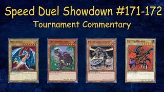 [SPEED DUEL] DB Showdown #171-172 Tournament Commentary