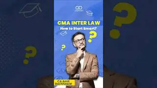 CMA Inter Law: Smart Preparation Strategy by CA Amit Bachhawat| Amit Bachhawat Training Forum