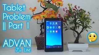 Cara servis tablet advan i7u lite || Part 1