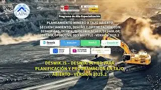 PLANEAMIENTO MINERO A TAJO ABIERTO, SECUENCIAMIENTO, DISE&Ntilde;O Y OPTIMIZACI&Oacute;N  -DESWIK (verci&oacute;n 2025).