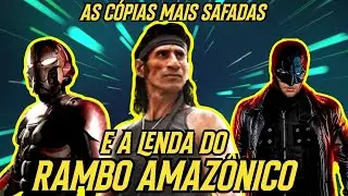 TOP 5 CÓPIAS TOSCAS E SEM ORÇAMENTO DO CINEMA – Do Batman Genérico ao Rambo da Amazônia