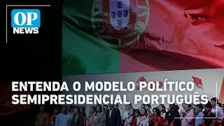 Semipresidencialismo: como funciona o poder em Portugal | O POVO News