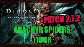 Diablo 3 [Patch 2.7.2 PTR] - Arachyr Corpse Spiders 110GR