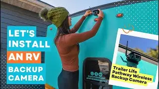 Let&rsquo;s Install an RV Backup Camera