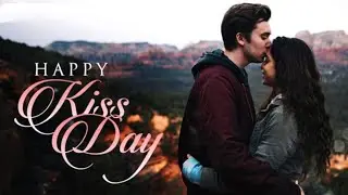 Happy Kiss Day 2023||Kiss day Whatsapp status 2023||Kiss day status video 2023||Kiss day 4k wishes
