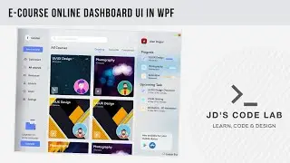 WPF C# | E-Course Dashboard UI | WPF UI Designs C# (Jd's Code Lab)