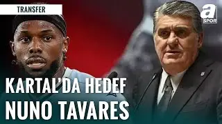 Beşiktaş'ın Sol Bek Hedefi: Nuno Tavares | İşte Transferden Son Gelişmeler!