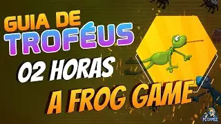 A Frog Game: Guia de Trof&eacute;us | Trophy Guide | 1000G | Achievement (2-3 horas)